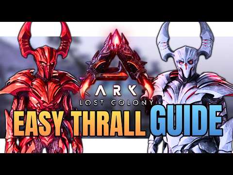 FULL Lost Colony THRALL Guide MASTERY, Everything You Need To Know | Ark Survival Ascended