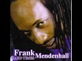 Gone On Away From Here Frank Mendenhall