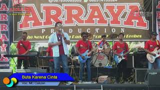 Download lagu BUTA KARENA CINTA ||| ZEN MC ||| new ARRAYA productionn mp3