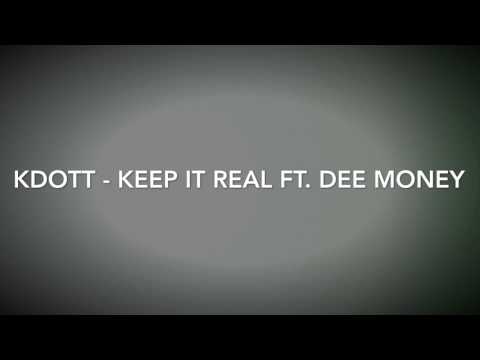 Movement Gang: KDott - Keep It Real Ft. Dee Money (Official Audio) Produced By Mgm KDott