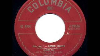 Here Am I Broken Hearted  - Johnny Ray &amp; Four Lads