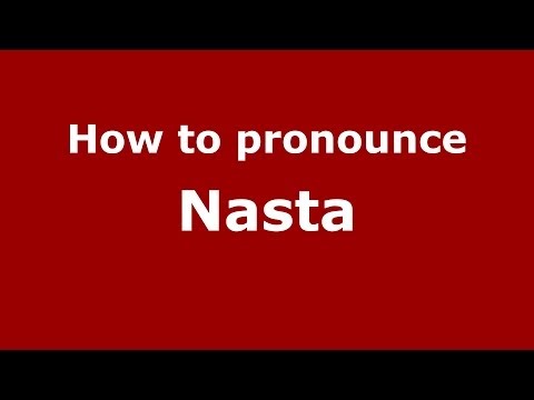 How to pronounce Nasta (Italian/Italy) - PronounceNames.com