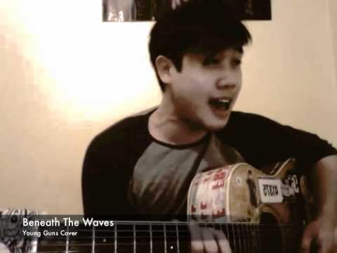 Beneath The Waves - Young Guns