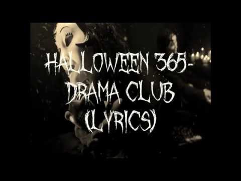 Halloween 365 - Drama Club (Lyrics)