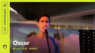 Oscar, &quot;Beautiful Words&quot;: Live