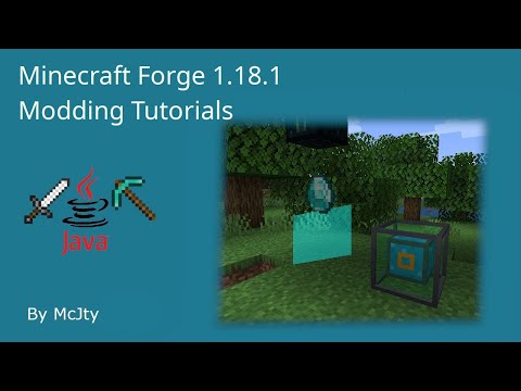 Jorrit Tyberghein - Minecraft Forge 1.18.1 Modding Tutorials (1): Project Setup, First Mod, Basic Blocks, Datagen