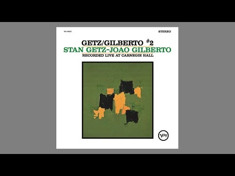 Stan Getz/João Gilberto - Grandfather's Waltz