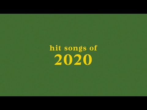 hit songs of 2020 + spotify playlist
