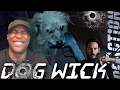 Dog Wick John Wick Parody Trailer REACTION