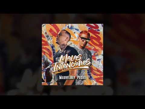 Marvel Boy Ft Pusho - Malas Intenciones