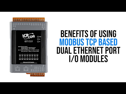 Benefits of Using Modbus TCP Based Dual Ethernet Port I/O Modules