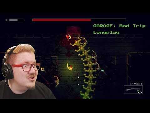 (PC) GARAGE: Bad Trip (2018) | Longplay