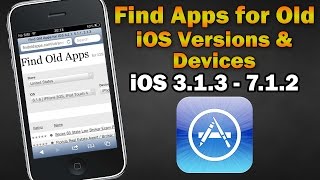 Find Apps Compatible With Old iOS Versions/Devices (iPhone 2G/3G/3GS/4, iPod Touch 1/2/3/4, iPad 1)