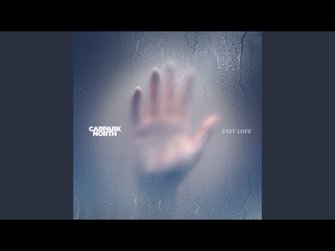 Download Carpark North - Easy Love MP3