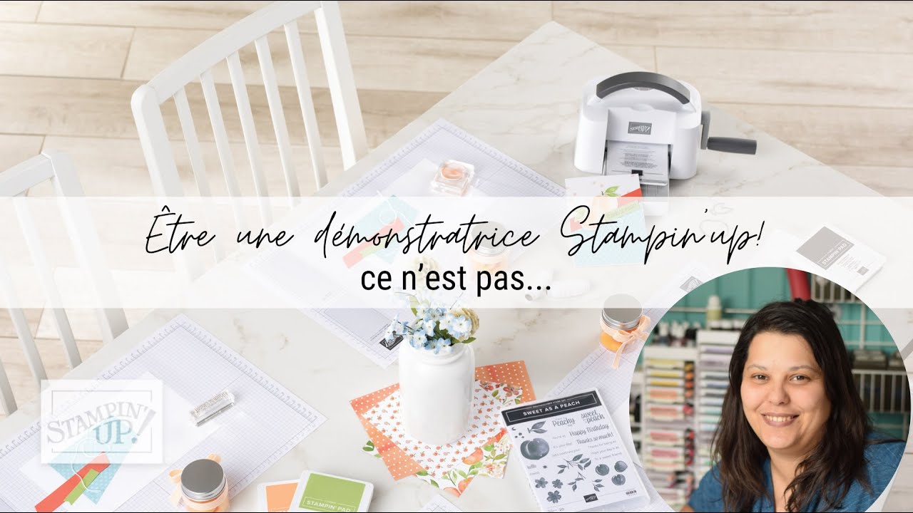 Être une démonstratrice Stampin'up ce n’est pas... facade placeholder