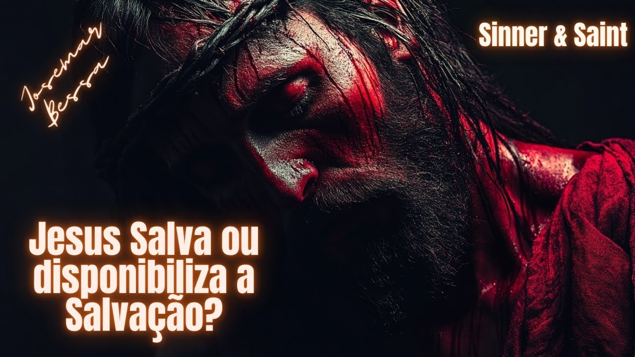 Jesus Salva ou Disponibiliza a Salvação? | Josemar Bessa