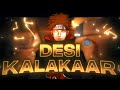 Desi Kalakaar - Naruto [Edit/AMV] 🔥- Quick! 4K