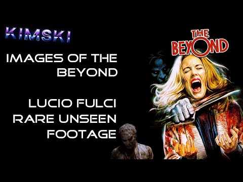 Images of The Beyond - Lucio Fulci - The Beyond - interviews music and rare footage