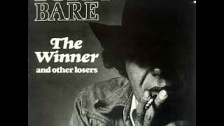 &quot;The Winner&quot; by Bobby Bare from his album Lullabys, Legends, and Lies from 1973.