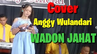 Download lagu WADON JAHAT - Lagu Tarling Paling Enak (Sultan Trenggono ) Di Cover. Anggy Wulandari mp3