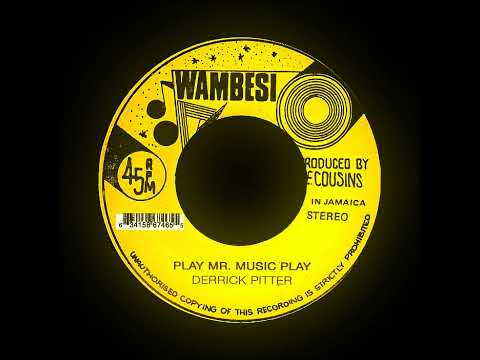 Derrick Pitter - Play Mr. Music Play + Dub 7" Wambesi 1980 - ROOTS