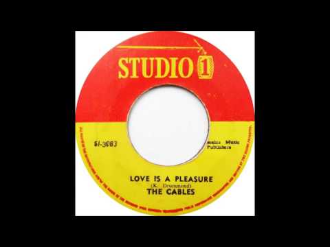 Cables - Love Is A Pleasure