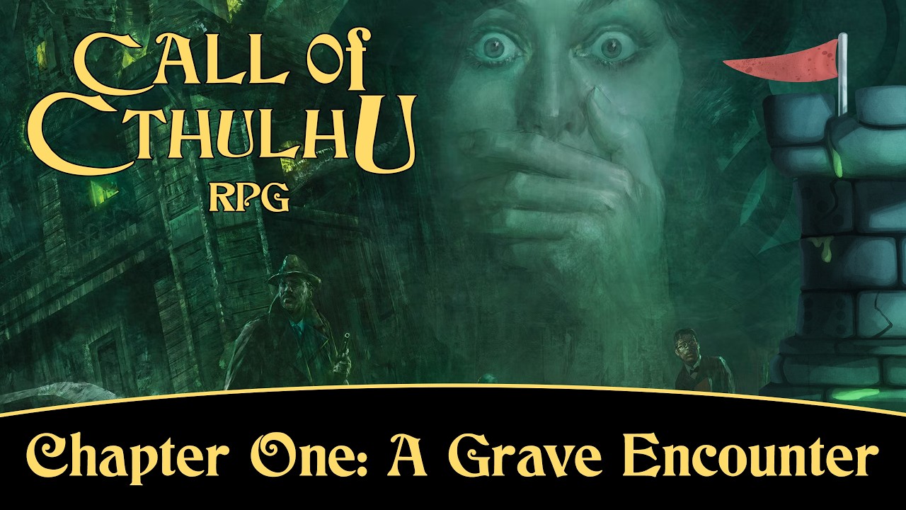 Call of Cthulhu RPG: Chapter One