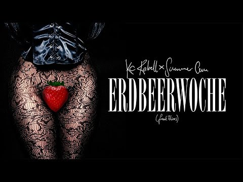 KC Rebell x Summer Cem feat. Elias - 🍓 ERDBEERWOCHE 🍓 [ JETZT überall digital und im Streaming ]