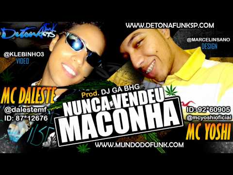 MC Daleste e MC Yoshi - Nunca Vendeu Maconha (DJ GÁ BHG) Áudio Oficial