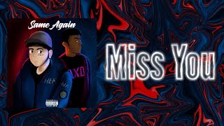 B$R x AXE D - Miss You [Official Lyric Video]