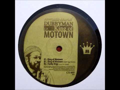 Dubbyman - King Of Motown