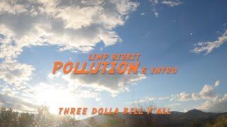 Limp Bizkit - Pollution with Intro (Lyrics)