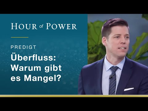 Bobby Schuller: Überfluss - Warum gibt es Mangel?