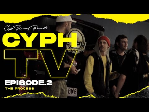 CYPH TV - EP.2 The Process