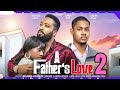 A FATHER'S LOVE part 2 (Trending Nollywood Movie Review) Frederick Leonard, Clinton Joshua #2024