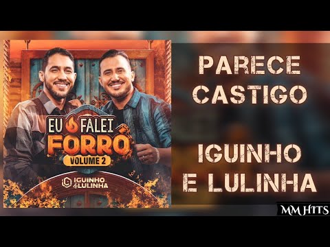 PARECE CASTIGO - Iguinho e Lulinha (Áudio Oficial)