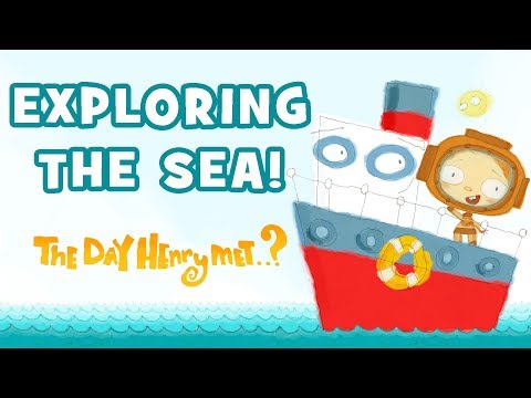 The Day Henry Met – Exploring the Sea | Nautical Adventures - Kids TV Series, Kingdom Kids Zone - The Day Henry Met