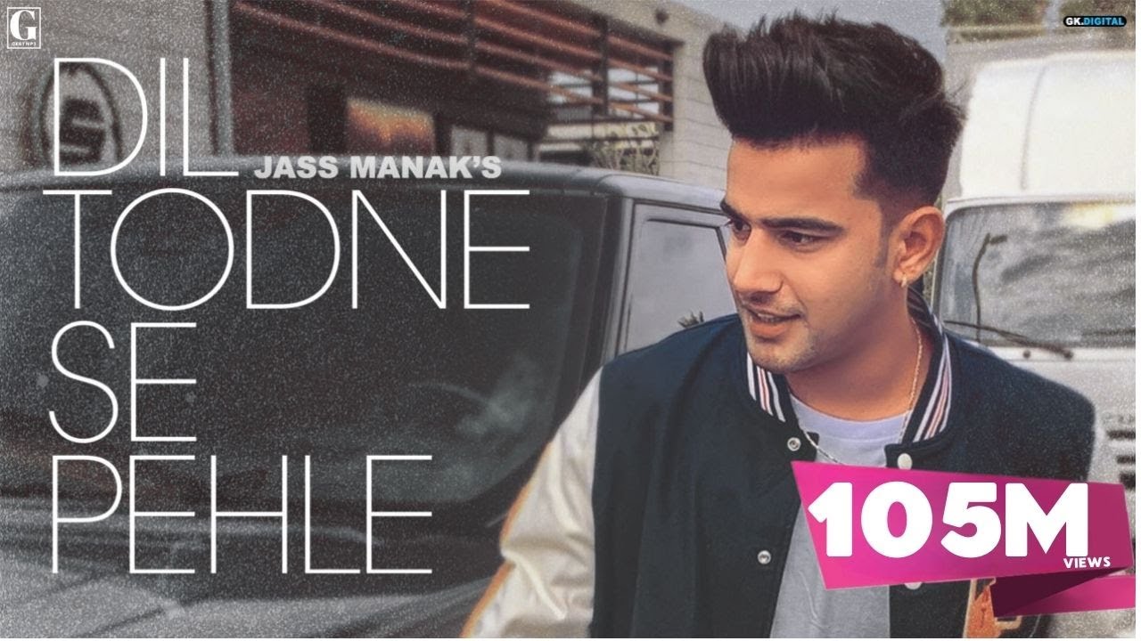 Dil Todne Se Pehle| Jass Manak Lyrics