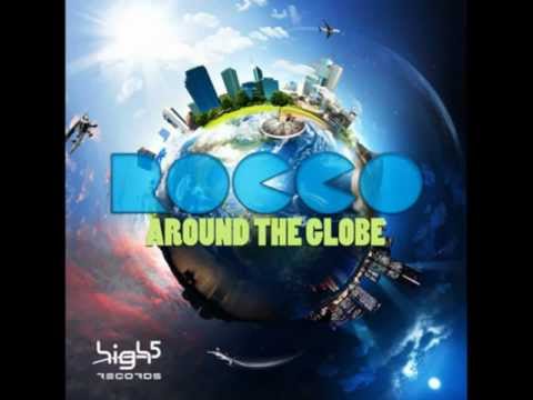 Rocco - Around The Globe ( HQ )
