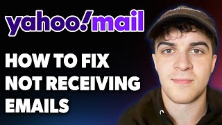 How to Fix Yahoo Mail Not Receiving Emails [2025 Full Guide]
