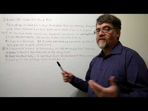 Tutor Nick P Idioms 39 - Over My Dead Body