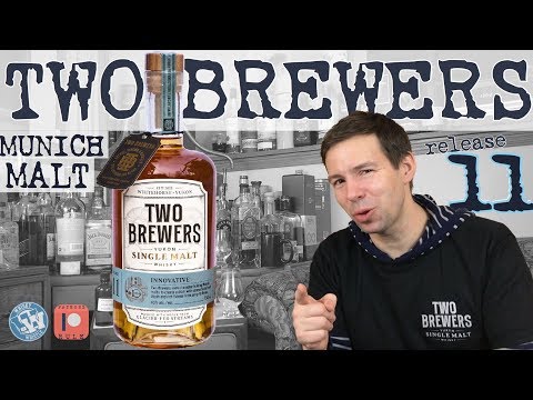 Two Brewers Release 11 Innovative Munich Malt : WhiskyWhistle 291