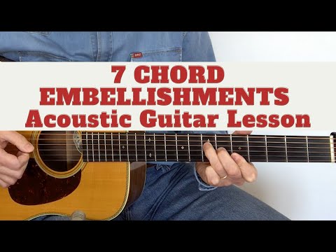 7 Chord Embellishments Ideas - Guitar Lesson