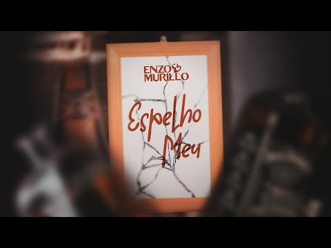 Espelho Meu - Enzo e Murillo