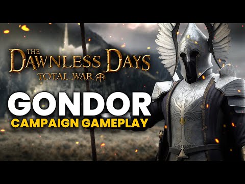 THE GLORY OF GONDOR SHALL BE RESTORED! Dawnless Days Mod - Gondor Campaign Gameplay