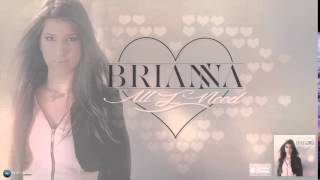 Brianna - All I Need
