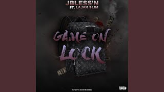 Game on Lock (feat. Lajan Slim)