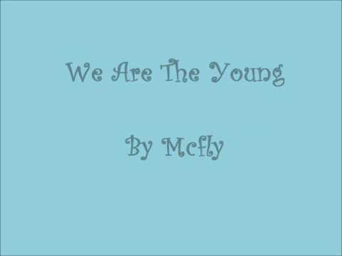 We're the Young - Mcfly with lyrics