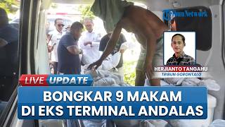 9 Makam Dibongkar dari Eks Terminal Andalas Gorontalo, Relokasi Pembangunan Kantor Baru Wali Kota