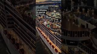 MSC SPLENDIDA cruzeiro navio Santos   @cruzeiros2025   saida cruise #google #drone #shorts